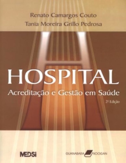 Hospital Acreditação e Gestão em Saúde (2.ª Edição)