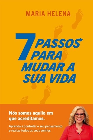 7 Passos para Mudar a Sua Vida