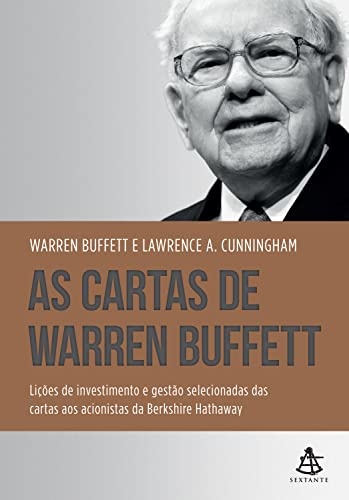 As Cartas De Warren Buffett: Lições Investimento E Gestão