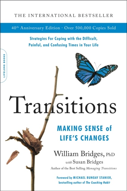 Transitions (40th Anniversary) : Making Sense of Life's Changes