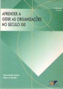 Aprender a Gerir as Organizações no Seculo XXI