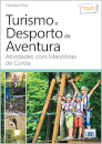 Turismo e Desporto de Aventura - Atividades com manobras de corda