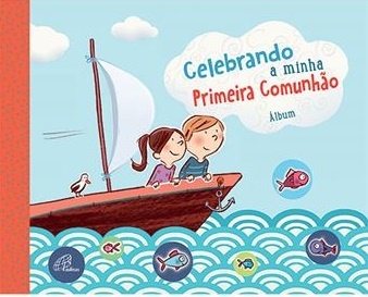 Celebrando a minha primeira comunhão