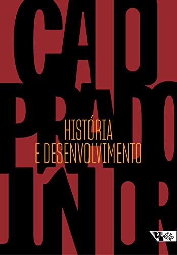 História E Desenvolvimento: A Contribuição Da Historiografia