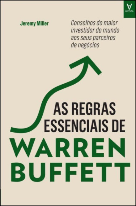 As Regras Essenciais de Warren Buffett