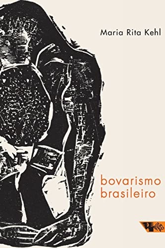 Bovarismo Brasileiro: Ensaios