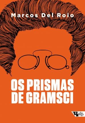 Os Prismas De Gramsci: Fórmula Política Frente Únic 1919-26