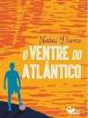 O Ventre Do Atlântico