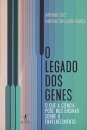 O Legado Dos Genes