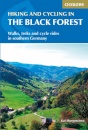 Hiking and Cycling in the Black Forest : Walks, treks and cycle rides in southern Germany