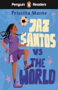 Penguin Readers Level 3: Jaz Santos vs. The World