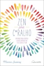 Zen pra C*ralho