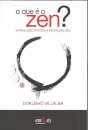 O que é o Zen? - Introdução Prática à Meditação ZEN