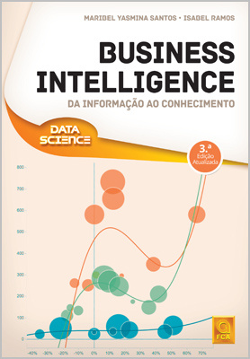 Business Intelligence (3.ª Ed. At.) - da Informação ao Conhecimento