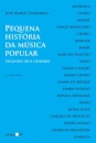 Pequena História Da Música Popular Segundo Seus Gêneros