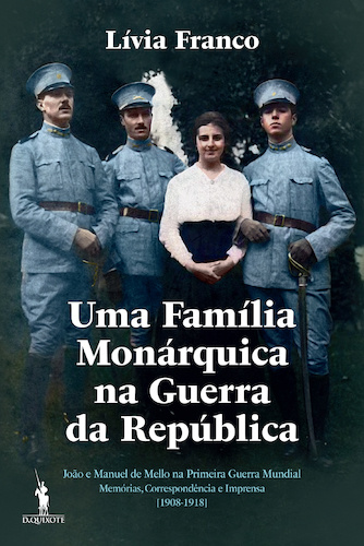 Uma Família Monárquica na Guerra da República