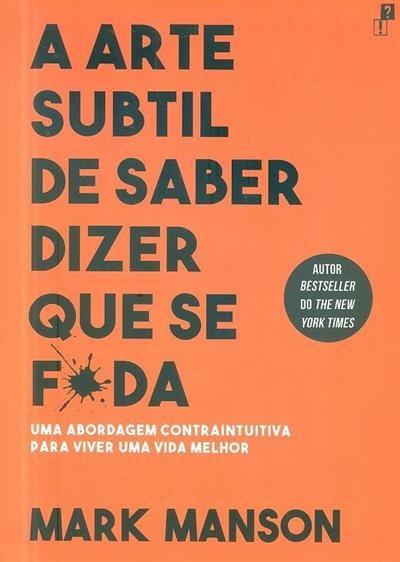 A Arte Subtil De Saber Dizer Que Se F*Da