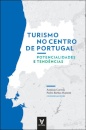 Turismo no Centro de Portugal - potencialidades e tendências