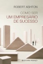 Como Ser Um Empresário De Sucesso