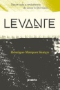 Levante: Nasce Toda A Resistência Do Amor À Liberdade