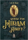 Quem Foi Hiram Abiff?