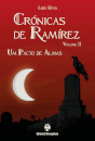 Crónicas de Ramírez – Volume II Um pacto de almas