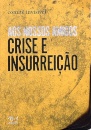 Aos Nossos Amigos: Crise E Inssureição