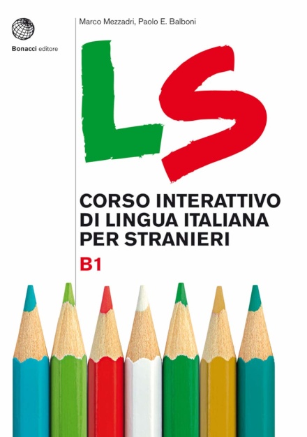 LS. Corso interattivo di lingua italiana per stranieri. B1