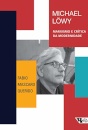 Michael Löwy: Marxismo E Crítica Da Modernidade