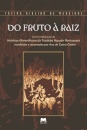 Do Fruto À Raiz