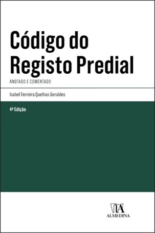 Código Do Registo Predial - Anotado E Comentado-4ª Edição