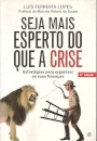 Seja Mais Esperto do Que a Crise