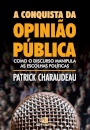 A Conquista Da Opinião Pública