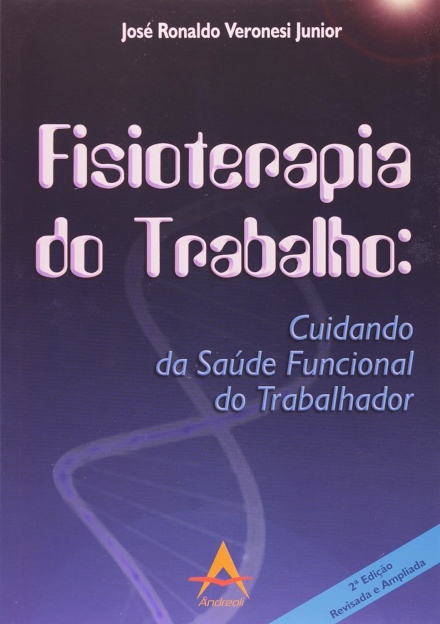 Fisioterapia do Trabalho: Cuidando da Saude Funcional do Trabalhador