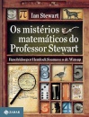 Os Mistérios Matemáticos Do Professor Stewart