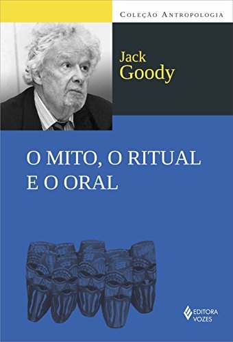 O Mito, O Ritual E O Oral