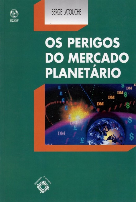 Os Perigos do Mercado Planetário