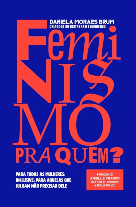 Feminismo Pra Quem?