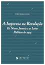 A Imprensa na Revolução - Os Novos Jornais e as Lutas Políticas de 1975