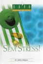 Sem Stress!