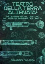 Teatro Della Terra Alienata: Reimaginando El Destino De La G