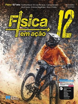 Física em ação - Física - 12.º Ano Manual 2024