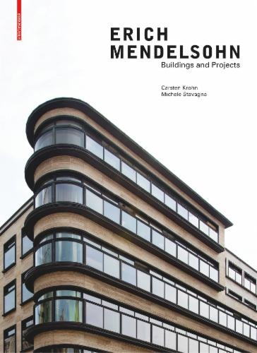 Erich Mendelsohn : Buildings and Projects