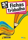 Fichas de Trabalho - 3.º ano Fichas de Português, Estudo do Meio, Matemática e Educação Artística e Educação Física