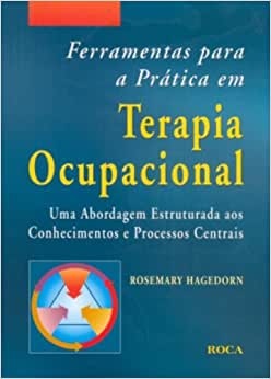 Ferramentas Para A Prática Em Terapia Ocupacional