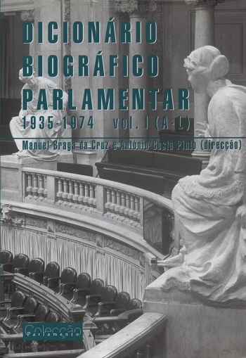 Dicionário Biográfico Parlamentar 1935-1974 vol.I (A-L)