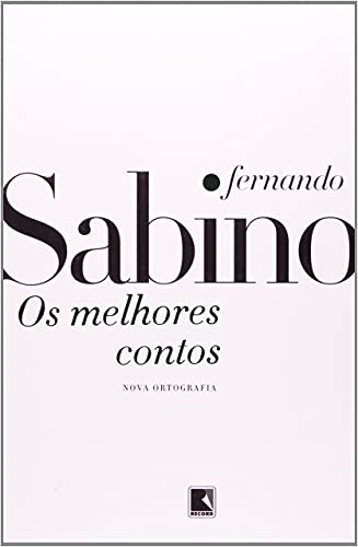 Os Melhores Contos (Sabino)