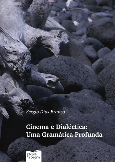 Cinema E Dialéctica: Uma Gramática Profunda