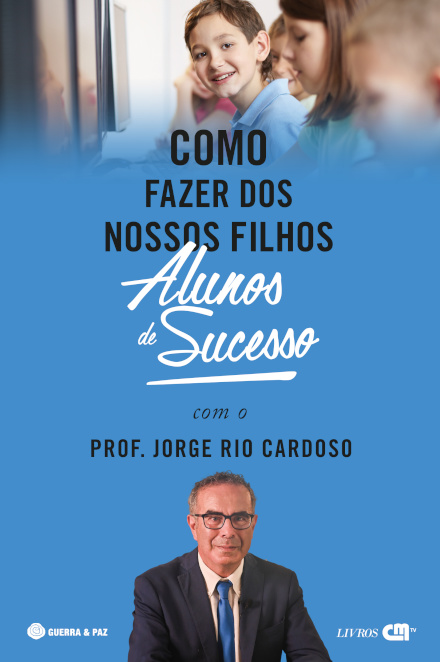 Como Fazer Dos Nossos Filhos Alunos De Sucesso