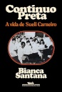 Continuo Preta: A Vida De Sueli Carneiro